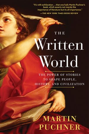 The Written World: The Power of Stories to Shape People, History, and Civilization image number 0