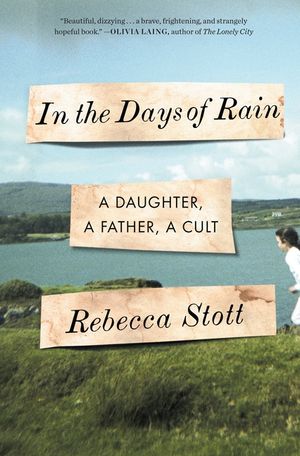 In the Days of Rain: A Daughter, a Father, a Cult image number 0