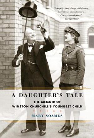 A Daughter's Tale: The Memoir of Winston Churchill's Youngest Child image number 0