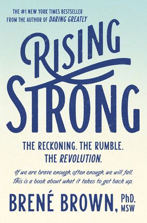 Rising Strong: The Reckoning. the Rumble. the Revolution. image number 0