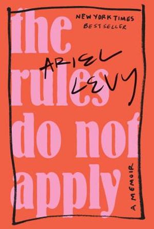 The Rules Do Not Apply: A Memoir image number 0