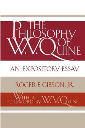 The Philosophy of W. V. Quine: An Expository Essay image number 0