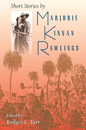 Short Stories by Marjorie Kinnan Rawlings image number 0
