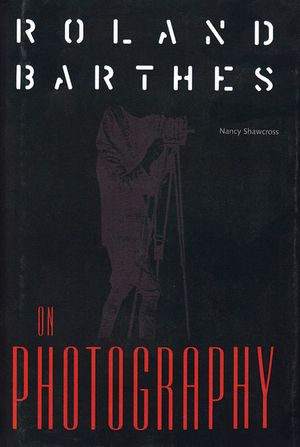 Roland Barthes on Photography: The Critical Tradition in Perspective image number 0