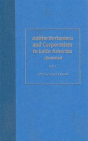 Authoritarianism and Corporatism in Latin America--Revisited image number 0