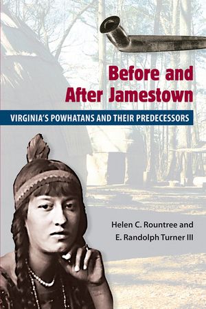 Before and After Jamestown: Virginia's Powhatans and Their Predecessors image number 0