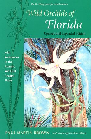 Wild Orchids of Florida: With References to the Atlantic and Gulf Coastal Plains image number 0