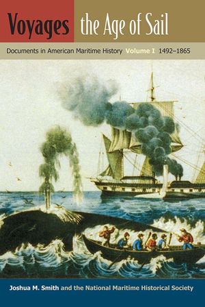 Voyages, the Age of Sail: Documents in American Maritime History, Volume I, 1492-1865 image number 0