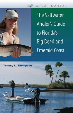 The Saltwater Angler's Guide to Florida's Big Bend and Emerald Coast image number 0