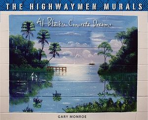 The Highwaymen Murals: Al Black's Concrete Dreams image number 0