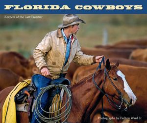 Florida Cowboys: Keepers of the Last Frontier image number 0