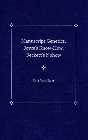 Manuscript Genetics, Joyce's Know-How, Beckett's Nohow image number 0