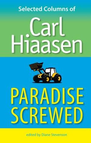 Paradise Screwed: Selected Columns of Carl Hiaasen image number 0