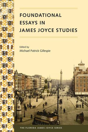 Foundational Essays in James Joyce Studies image number 0