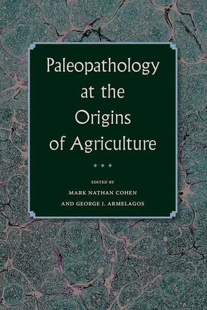 Paleopathology at the Origins of Agriculture image number 0
