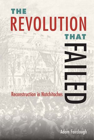 The Revolution That Failed: Reconstruction in Natchitoches image number 0