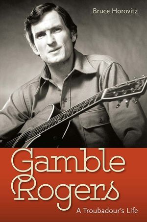 Gamble Rogers: A Troubadour's Life image number 0