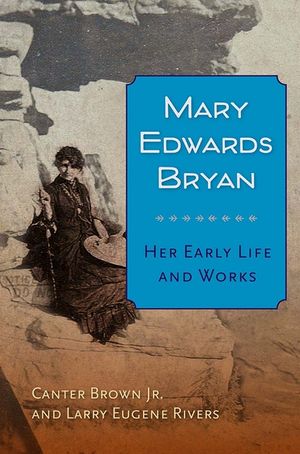 Mary Edwards Bryan: Her Early Life and Works image number 0