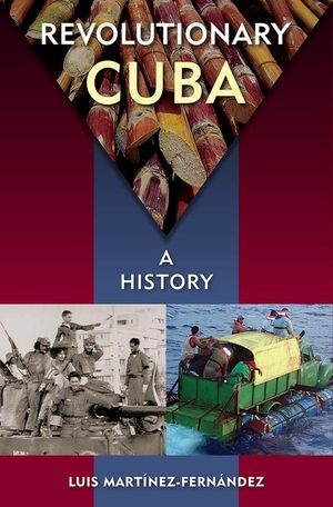 Revolutionary Cuba: A History image number 0