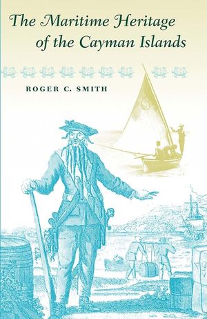 The Maritime Heritage of the Cayman Islands image number 0