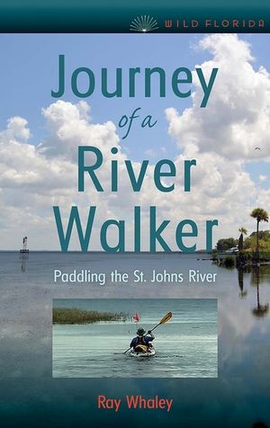 Journey of a River Walker: Paddling the St. Johns River image number 0