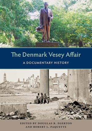 The Denmark Vesey Affair: A Documentary History image number 0
