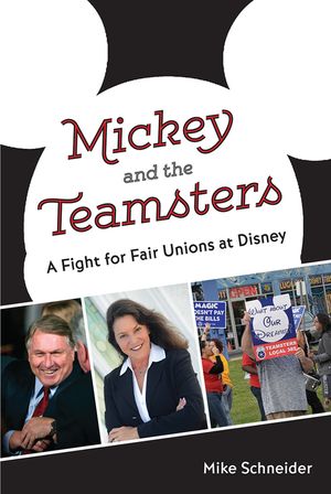 Mickey and the Teamsters: A Fight for Fair Unions at Disney image number 0
