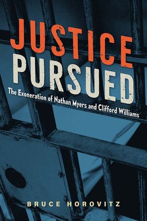 Justice Pursued: The Exoneration of Nathan Myers and Clifford Williams image number 0