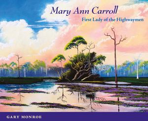 Mary Ann Carroll: First Lady of the Highwaymen image number 0
