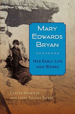 Mary Edwards Bryan: Her Early Life and Works image number 0