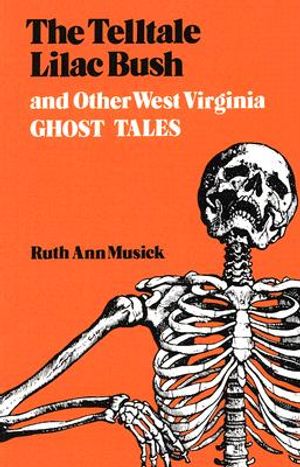The Telltale Lilac Bush and Other West Virginia Ghost Tales image number 0