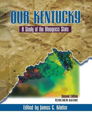 Teacher's Guide to Our Kentucky: A Study of the Bluegrass State image number 0