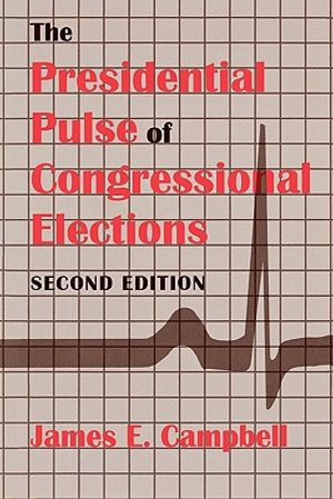 The Presidential Pulse of Congressional Elections, Second Edition image number 0