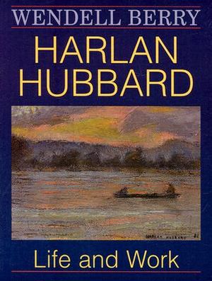 Harlan Hubbard: Life and Work image number 0