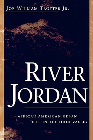 River Jordan: African American Urban Life in the Ohio Valley image number 0