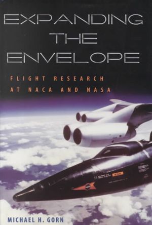Expanding the Envelope: Flight Research at the NACA and NASA image number 0