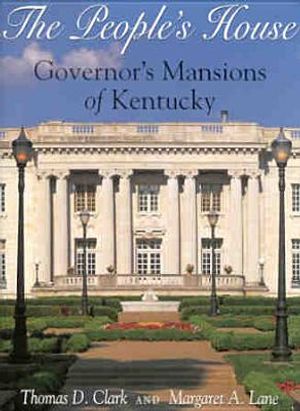 The People's House: Governors Mansions of Kentucky image number 0