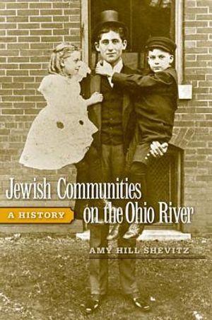 Jewish Communities on the Ohio River: A History image number 0