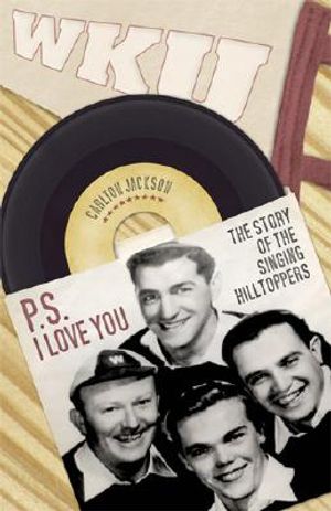 P.S. I Love You: The Story of the Singing Hilltoppers image number 0