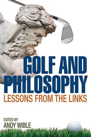 Golf and Philosophy: Lessons from the Links image number 0