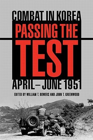 Passing the Test: Combat in Korea, April-June 1951 image number 0