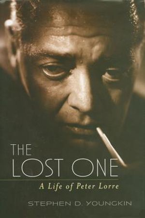 The Lost One: A Life of Peter Lorre image number 0