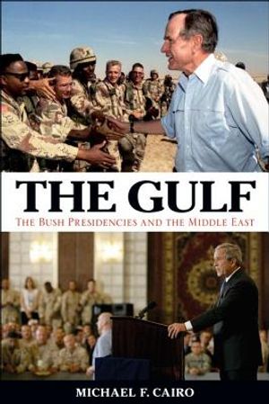 The Gulf: The Bush Presidencies and the Middle East image number 0