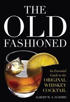 The Old Fashioned: An Essential Guide to the Original Whiskey Cocktail image number 0