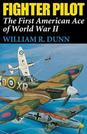Fighter Pilot: The First American Ace of World War II image number 0