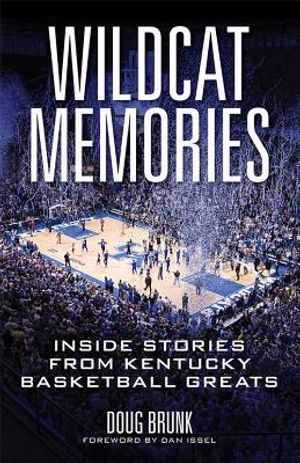 Wildcat Memories: Inside Stories from Kentucky Basketball Greats image number 0