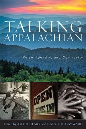 Talking Appalachian: Voice, Identity, and Community image number 0