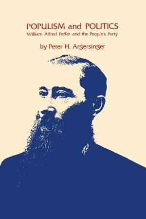 Populism and Politics: William Alfred Peffer and the People's Party image number 0