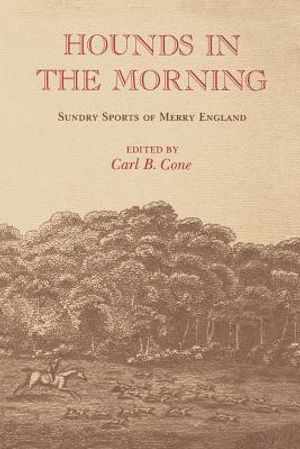 Hounds in the Morning: Sundry Sports of Merry England image number 0