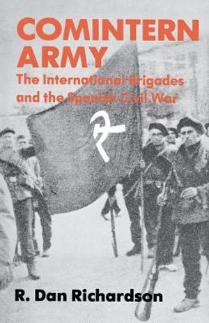 Comintern Army: The International Brigades and the Spanish Civil War image number 0